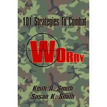 101 Strategies to Combat Worry Paperback, Createspace Independent Publishing Platform