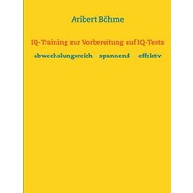 IQ-Training Zur Vorbereitung Auf IQ-Tests Paperback, Books on Demand