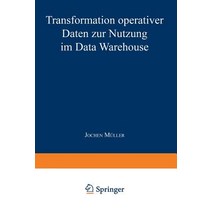 Transformation Operativer Daten Zur Nutzung Im Data Warehouse Paperback, Deutscher Universitatsverlag