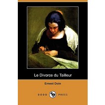 Le Divorce Du Tailleur (Dodo Press) Paperback, Dodo Press