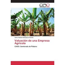 Valuacion de Una Empresa Agricola Paperback, Editorial Academica Espanola