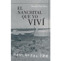 El Nanchital Que Yo Vivi Paperback, Palibrio