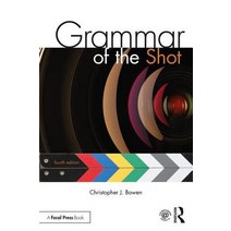 Grammar of the Shot Paperback, Focal Press