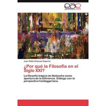 Por Que La Filosofia En El Siglo XXI? Paperback, Eae Editorial Academia Espanola