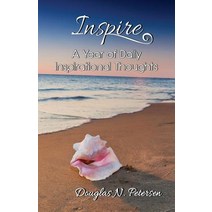 Inspire: A Year of Daily Inspirational Thoughts Paperback, Virtualbookworm.com Publishing