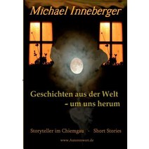 Geschichten Aus Der Welt - Um Uns Herum Paperback, Books on Demand