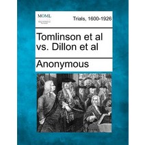 Tomlinson et al vs. Dillon et al Paperback, Gale Ecco, Making of Modern Law