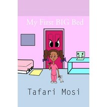 My First Big Bed Paperback, Createspace Independent Publishing Platform