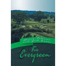 For Evergreen Paperback, Xlibris Corporation
