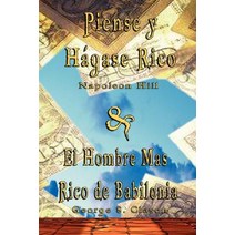 Piense y Hagase Rico by Napoleon Hill & El Hombre Mas Rico de Babilonia by George S. Clason Paperback, www.bnpublishing.com