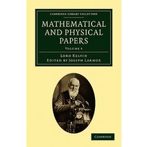 Mathematical and Physical Papers - Volume 5, Cambridge University Press
