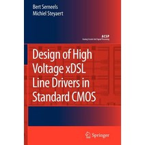 Design of High Voltage Xdsl Line Drivers in Standard CMOS Paperback, Springer