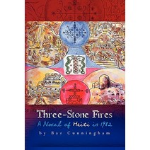 Three-Stone Fires: A Novel of Haiti in 1982 Paperback, Createspace