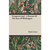 Evergreen Land - A Portrait of the State of Washington Paperback, Mackaye Press