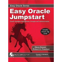 Easy Oracle Jumpstart: Oracle Database Management Concepts and Administration Paperback, Rampant Techpress