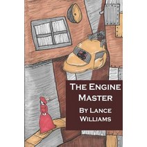 The Engine Master: A Mission to Save the City Paperback, Createspace Independent Publishing Platform