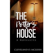 The Potters House Paperback, Createspace Independent Publishing Platform