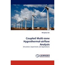 Coupled Multi-Zone Hygrothermal-Airflow Analysis Paperback, LAP Lambert Academic Publishing