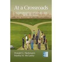 At a Crossroads: The Educational Leadership Professoriate in the 21st Century Paperback, Information Age Publishing