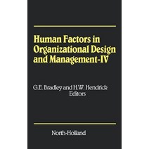 Human Factors in Organizational Design and Management - IV: Development Introduction and Use of New T..., North-Holland