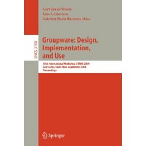 Groupware: Design Implementation and Use: 10th International Workshop Criwg 2004 San Carlos Costa..., Springer
