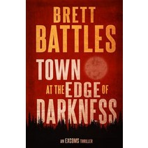 Town at the Edge of Darkness Paperback, Createspace Independent Publishing Platform