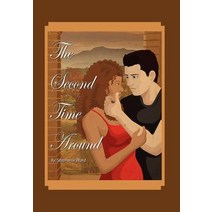 The Second Time Around Hardcover, Xlibris Corporation