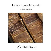 Partenza... Vers La Beaute Paperback, Createspace