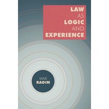 Law as Logic and Experience Paperback, Lawbook Exchange, Ltd.