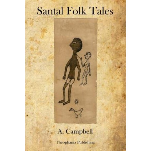 Santal Folk Tales Paperback, Createspace Independent Publishing Platform